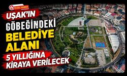 Uşak’ın Göbeğindeki Belediye Alanı 5 Yıllığına Kiraya Verilecek
