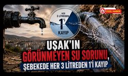 Uşak’ın Görünmeyen Su Sorunu, Şebekede Her 3 Litreden 1’i Kayıp
