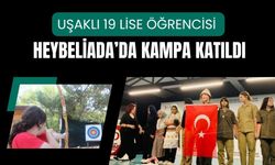 Uşaklı 19 Lise Öğrencisi Heybeliada’da Kampa Katıldı