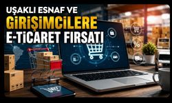 Uşaklı Esnaf ve Girişimcilere E-Ticaret Fırsatı: Komisyon İndirimi ve Ücretsiz Destekler Var