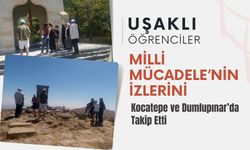 Uşaklı Öğrenciler Milli Mücadele’nin İzlerini Kocatepe ve Dumlupınar’da Takip Etti