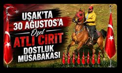 Uşak’ta 30 Ağustos’a Özel Atlı Cirit Dostluk Müsabakası