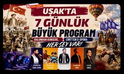 Uşak’ta 7 Günlük Büyük Program, Balondan Konsere, Ciritten E-Spora Her Şey Var