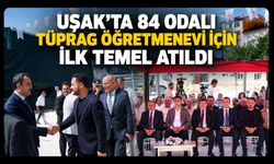 Uşak’ta 84 Odalı TÜPRAG Öğretmenevi İçin İlk Temel Atıldı