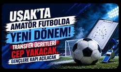 Uşak’ta Amatör Futbolda Yeni Dönem! Transfer Ücretleri Cep Yakacak, Gençlere Kapı Açılacak