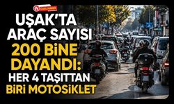 Uşak’ta Araç Sayısı 200 Bine Dayandı: Her 4 Taşıttan Biri Motosiklet