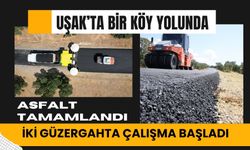 Uşak’ta Bir Köy Yolunda Asfalt Tamamlandı, İki Güzergahta Çalışma Başladı