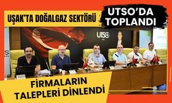 Uşak’ta Doğalgaz Sektörü UTSO’da Toplandı, Firmaların Talepleri Dinlendi