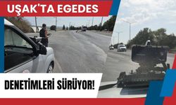 Uşak'ta EGEDES Denetimleri Sürüyor! Egzoz Muayenesi Olmayana 17 Bin 957 TL Ceza