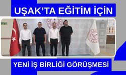 Uşak’ta Eğitim İçin Yeni İş Birliği Görüşmesi