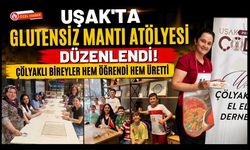 Uşak'ta Glutensiz Mantı Atölyesi Düzenlendi! Çölyaklı Bireyler Hem Öğrendi Hem Üretti