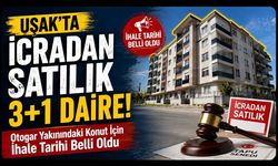 Uşak'ta İcradan Satılık 3+1 Daire! Otogar Yakınındaki Konut İçin İhale Tarihi Belli Oldu