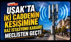 Uşak’ta İki Caddenin Kesişimine Baz İstasyonu Kararı! Meclisten Geçti