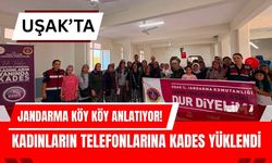 Uşak’ta Jandarma Köy Köy Anlatıyor! Kadınların Telefonlarına KADES Yüklendi