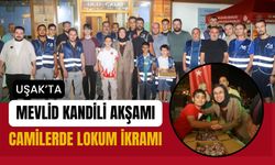 Uşak’ta Mevlid Kandili Akşamı Camilerde Lokum İkramı