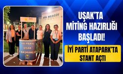 Uşak’ta Miting Hazırlığı Başladı! İYİ Parti Atapark’ta Stant Açtı