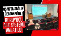 Uşak'ta Sağlık Personeline Koruyucu Aile Sistemi Anlatıldı