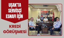 Uşak’ta Servisçi Esnafı İçin Kredi Görüşmesi