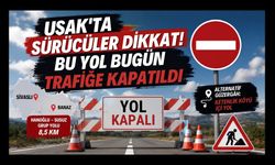 Uşak’ta Sürücüler Dikkat! Bu Yol Bugün Trafiğe Kapatıldı