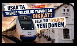 Uşak'ta Trenle Yolculuk Yapanlar Dikkat! Biletlerde 1 Eylül'de Yeni Dönem