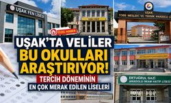 Uşak'ta Veliler Bu Okulları Araştırıyor! Tercih Döneminin En Çok Merak Edilen Liseleri