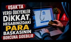 Uşak’ta Vergi Ödeyenler Dikkat, Hesabınızdaki Para Başkasının Borcuna Gidebilir