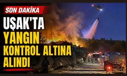 Uşak’ta Gece Boyu Süren Yangın Kontrol Altına Alındı