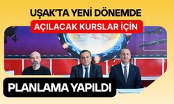 Uşak’ta Yeni Dönemde Açılacak Kurslar İçin Planlama Yapıldı