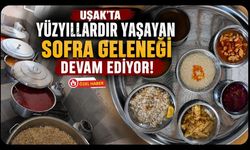 Uşak'ta Yüzyıllardır Yaşayan Sofra Geleneği Devam Ediyor! Düğünlerin Vazgeçilmezi Yöresel Lezzetler