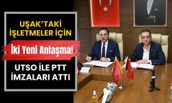 Uşak’taki İşletmeler İçin İki Yeni Anlaşma! UTSO ile PTT İmzaları Attı