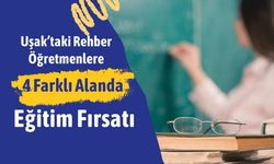Uşak’taki Rehber Öğretmenlere 4 Farklı Alanda Eğitim Fırsatı