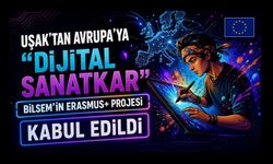 Uşak’tan Avrupa’ya “Dijital Sanatkar”, BİLSEM’in Erasmus+ Projesi Kabul Edildi