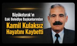 Büyükoturak'ın Eski Belediye Başkanlarından Kamil Kulaksız Hayatını Kaybetti