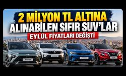 2 Milyon TL Altına Alınabilen Sıfır SUV’lar: Eylül Fiyatları Değişti