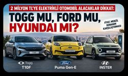 2 Milyon TL’ye Elektrikli Otomobil Alacaklar Dikkat: Togg mu, Ford mu, Hyundai mi?