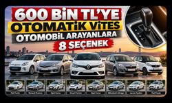 600 Bin TL’ye Otomatik Vites Otomobil Arayanlara 8 Seçenek