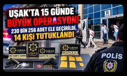 Uşak’ta 15 Günde Büyük Operasyon! 230 Bin 256 Adet Ele Geçirildi, 14 Kişi Tutuklandı