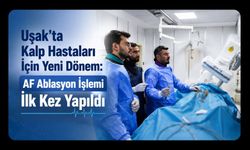 Uşak’ta Kalp Hastaları İçin Yeni Dönem: AF Ablasyon İşlemi İlk Kez Yapıldı