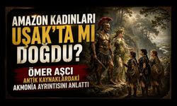 Amazon Kadınları Uşak’ta mı Doğdu? Ömer Aşcı Antik Kaynaklardaki Akmonia Ayrıntısını Anlattı