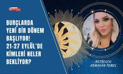 Burçlarda Yeni Bir Dönem Başlıyor! 21-27 Eylül’de Kimleri Neler Bekliyor?