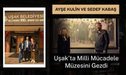 Ayşe Kulin ve Sedef Kabaş Uşak’ta Milli Mücadele Müzesini Gezdi