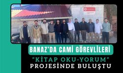 Banaz’da Cami Görevlileri “Kitap Oku-Yorum” Projesinde Buluştu