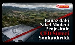 Banaz’daki Nikel Madeni Projesinde ÇED Süreci Sonlandırıldı