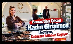 Banaz’dan Çıkan Kadın Girişimci! Üretiyor, Kadınlara İstihdam Sağlıyor
