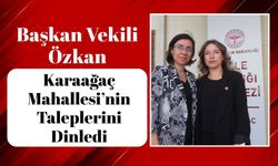 Başkan Vekili Özkan Karaağaç Mahallesi’nin Taleplerini Dinledi