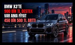 BMW X3’te 900 Bin Liralık Desteğin Perde Arkası: Fiyat Bir Ayda 450 Bin 500 TL Arttı