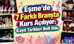 Eşme’de 7 Farklı Branşta Kurs Açılıyor: Kayıt Tarihleri Belli Oldu