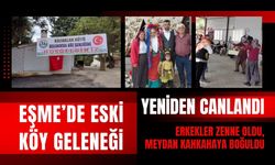 Eşme’de Eski Köy Geleneği Yeniden Canlandı, Erkekler Zenne Oldu, Meydan Kahkahaya Boğuldu