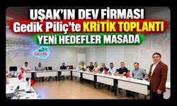 Uşak’ın Dev Firması Gedik Piliç’te Kritik Toplantı, Yeni Hedefler Masada