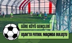Güre Köyü Gençleri Uşak’ta Futbol Maçında Buluştu